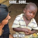 suresure-uh-huh-meme-12085.jpg