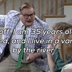 chris-farley-quotes-make-living-in-a-van-down-by-the-river-sound-ok-xx-photos-4.jpg